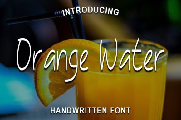 Orange Water: A Distinctive Script Handwritten Font