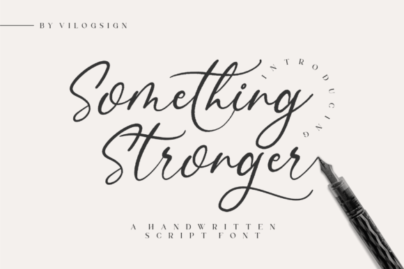 Something Stronger: A Script Font for Branding and Beyond